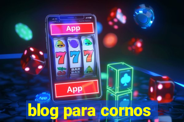 blog para cornos